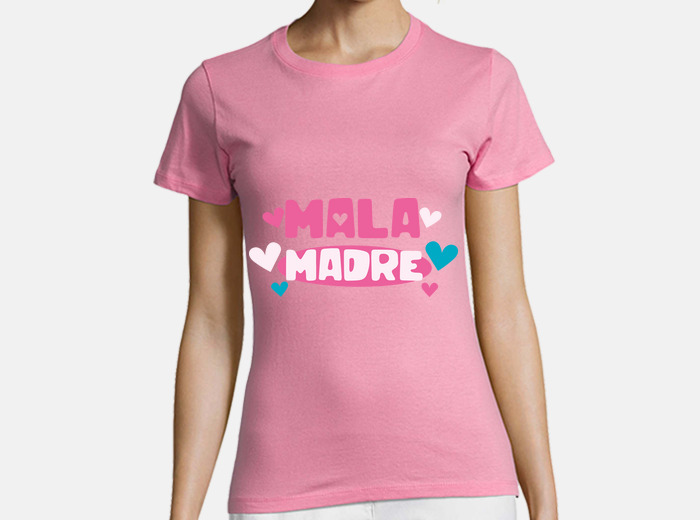 Camiseta mala madre love laTostadora