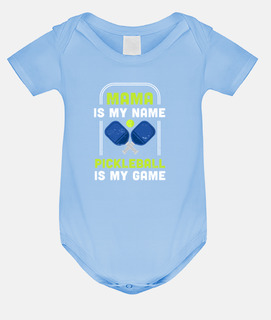 Mama is my name Pickleball is my Game