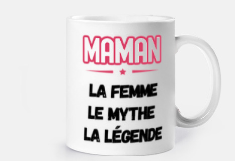 maman femme mythe cadeau mug humour mère
