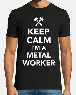 mantén la calma soy un trabajador del metal