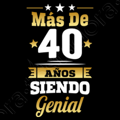 40 AÑOS SIENDO GENIAL: REGALO DE CUMPLEAÑOS ORIGINAL Y DIVERTIDO