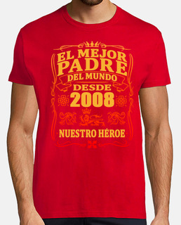 Mejor padre del mundo desde 2008