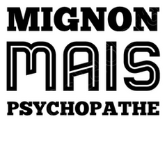 Tee Shirt Mignon Mais Psychopathe Cadeau Tostadora