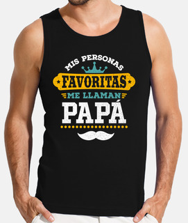 Mis Personas Favoritas Me Llaman Papá