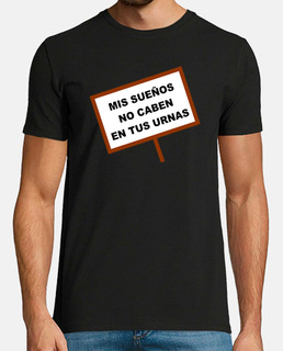 Mis sueños no caben en tus urnas