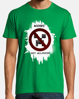 Mobs not allowed. Camiseta chico.