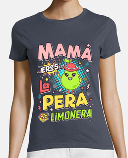 mom you are the lemon pear