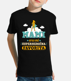 mommy you are my favorite superhero, mothers day