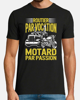 Motard Tshirt Routier Par Vocation Motard Par Passion Cadeau Pour Hommes Grandpre Pre