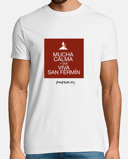 Mucha Calma y que viva San Fermín hombre