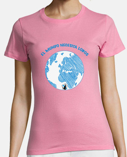 Mundo necesita lobos, camiseta mujer.