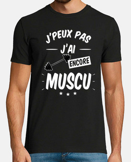 MUSCULATION - J peux pas j ai encore mu
