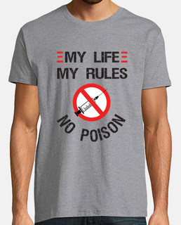 My life, My rules - No Poison