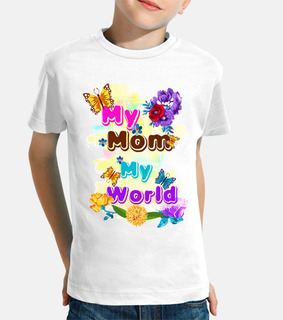 my mum my world