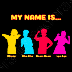 My name is chicky t shirt tostadora