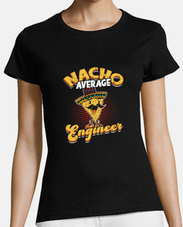Nacho Average Engineer   nacho