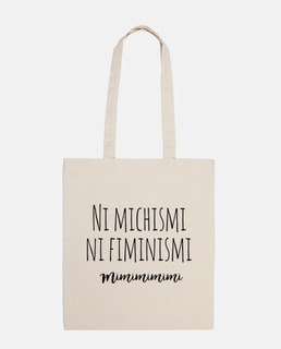 neither michismi nor fiminismi
