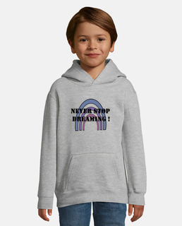 Never stop dreaming - Arc-en-ciel Bleu