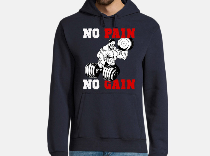 No pain no gain hoodie tostadora