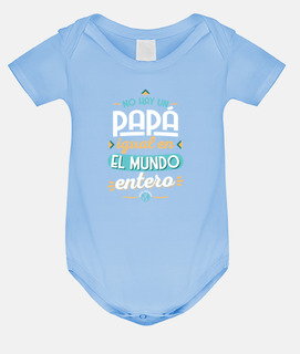 No hay un papá igual en el mundo entero