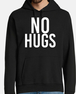 No hugs