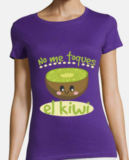 No me toques el kiwi