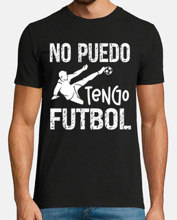 No Puedo Tengo Futbol Regalo Divertido