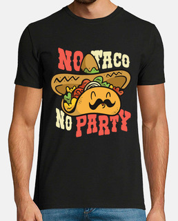 No Taco No Party