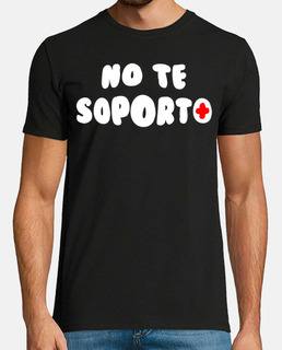 No te soporto