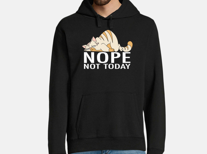 Nope not today i grumpy cat hoodie tostadora