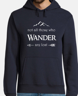 not all those who wander are lost