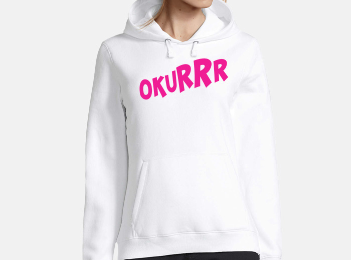 Okurrr hoodie on sale