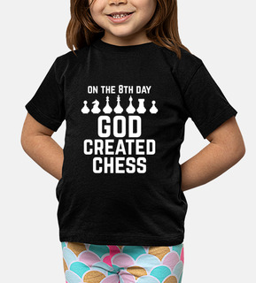 On The 8th Day GOD Created Chess