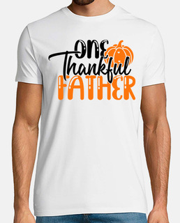 One Thankful father Thanksgiving day