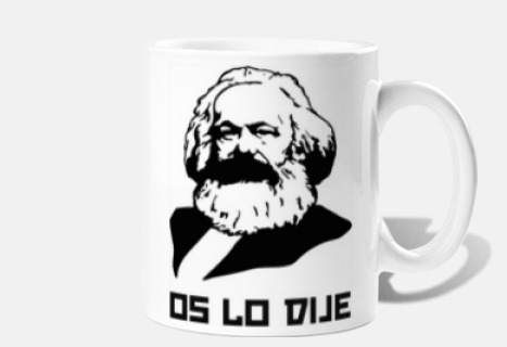 Os lo dije - Karl Marx
