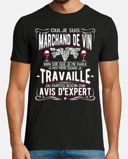 Oui Je Suis Merchand De Vin Humour