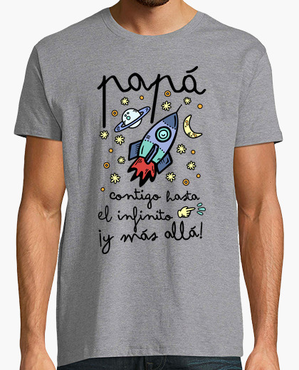 Tee Shirt Papa Avec Toi Vers L Infini Et Au Dela Tostadora Fr