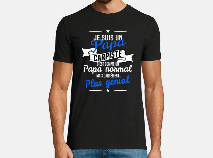 Tee shirt papa carpiste tostadora