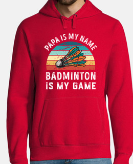 Papa is my Name Badminton is my Game