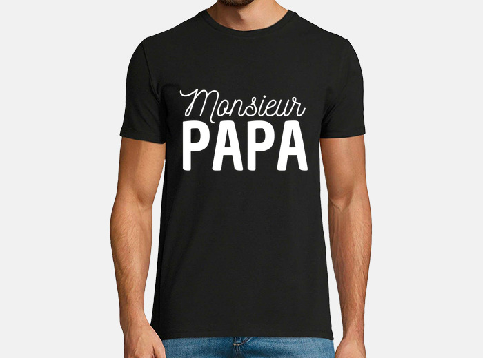 Tee shirt papa monsieur papa humour papa tostadora