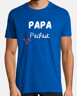 papa parfait. Idée cadeau papa, humour