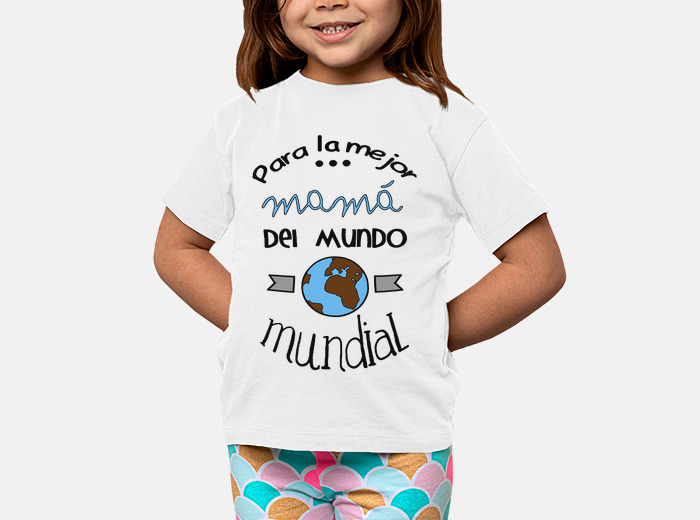 Camiseta ninos para la mejor mama de. laTostadora Mexico