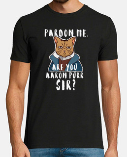 Cute Hamilton Cat - Pardon Me, Are You Aaron Purr, Sir? Shirt