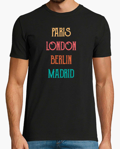 Paris london berlin madrid t-shirt