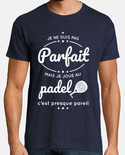 Pas parfait mais je joue au padel