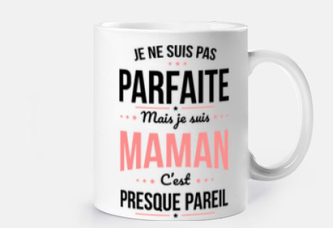 Pas Parfaite Mais Maman - Cadeau