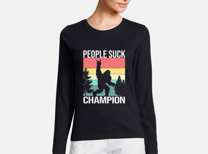 People suck champion funny bigfoot t shirt tostadora