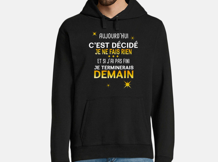 Sweat phrase drole et humoristique tostadora