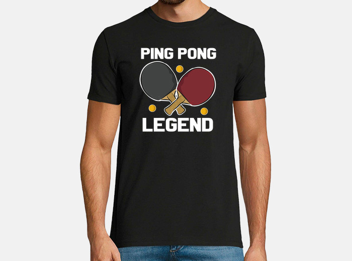 Ping pong legend - table tennis t-shirt | tostadora