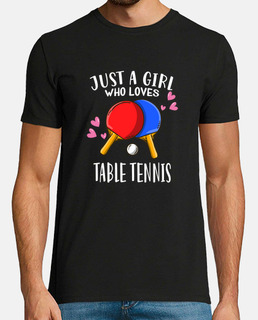 Ping Pong Lover Just A Girl Who Loves Table Tennis